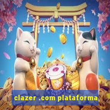 clazer .com plataforma